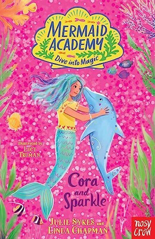 

Mermaid Academy: Cora And Sparkle,Paperback by Julie Sykes