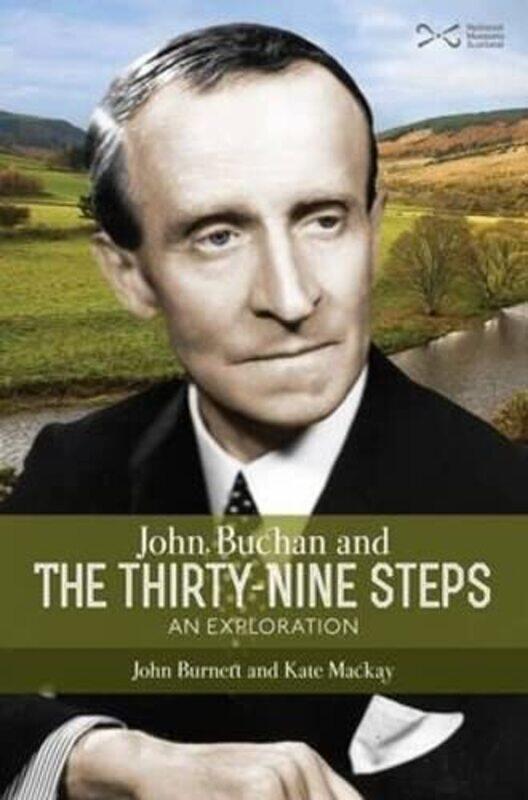 

John Buchan and the Thirtynine Steps by John BurnettKate Mackay-Paperback