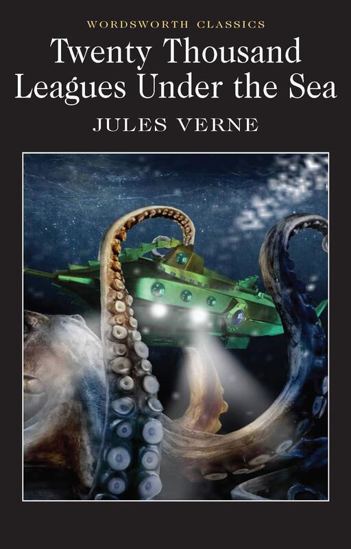 Twenty Thousand Leagues Under The Sea (Wordsworth Classics), Paperback Book, By: Jules Verne