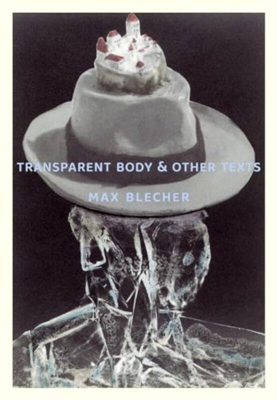 

Transparent Body & Other Texts by Geoff Doel-Paperback