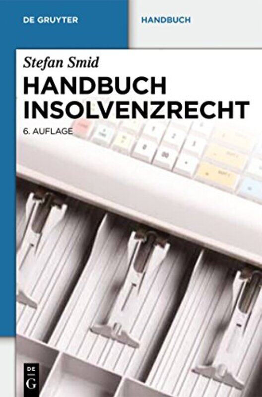 

Handbuch Insolvenzrecht by DKChris BarkerDarren Naish-Hardcover