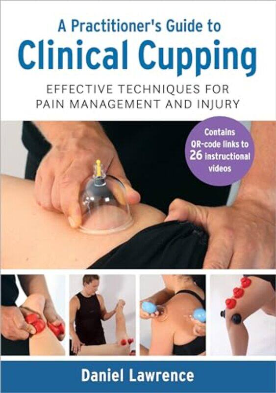 

Practitioners Gt Clinical Cupping By Lawrence Daniel - Paperback