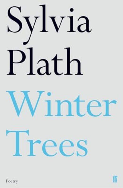 

Winter Trees by Sylvia Plath-Paperback