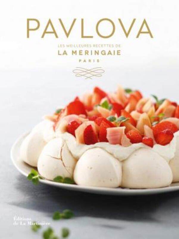 

Pavlova les meilleures recettes de La Meringaie.paperback,By :LA MERINGAIE