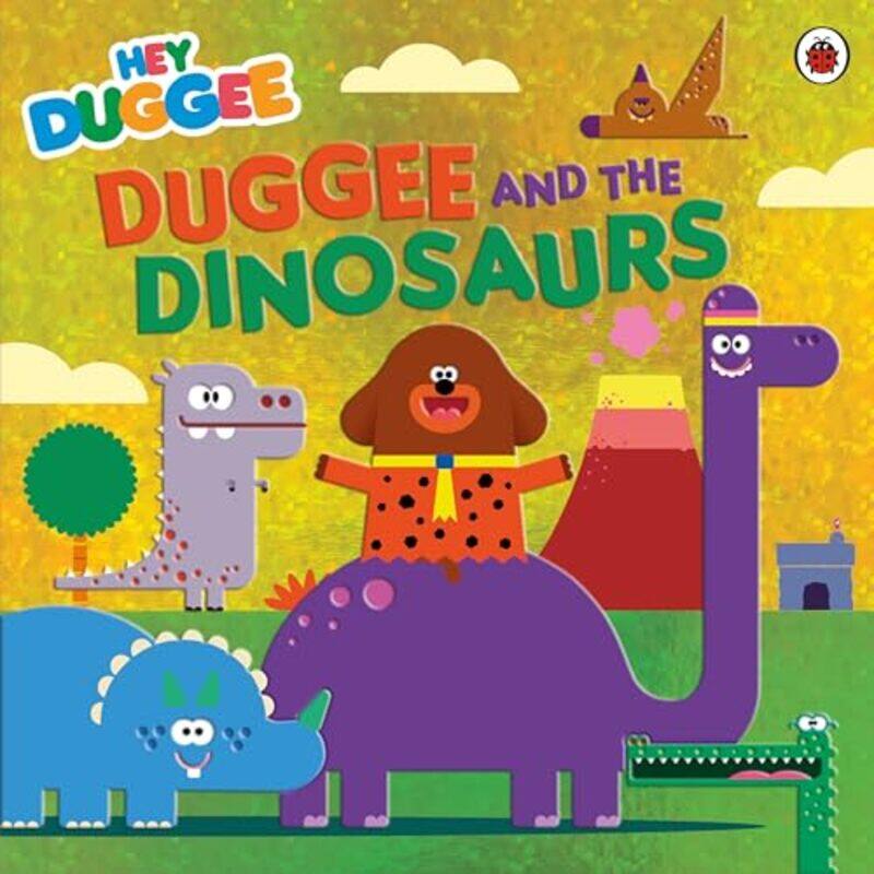 

Hey Duggee Duggee and the Dinosaurs by Hey Duggee-Paperback