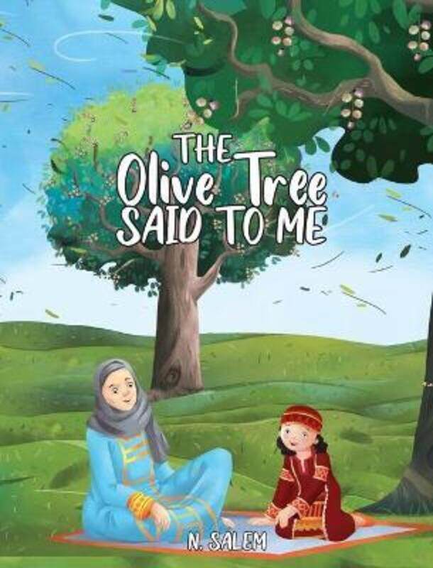 

The Olive Tree Said to Me.Hardcover,By :Salem, N