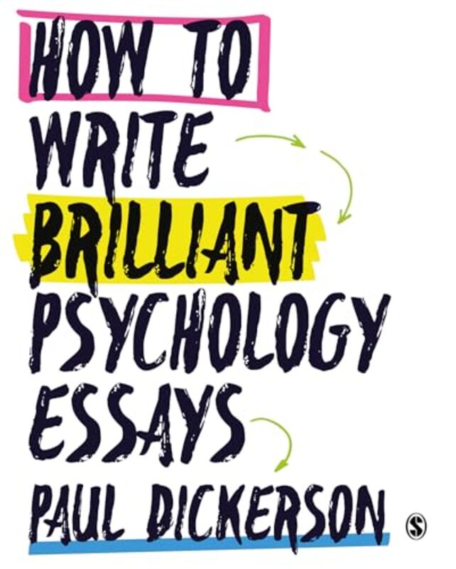 

How to Write Brilliant Psychology Essays by Paul Dickerson-Paperback