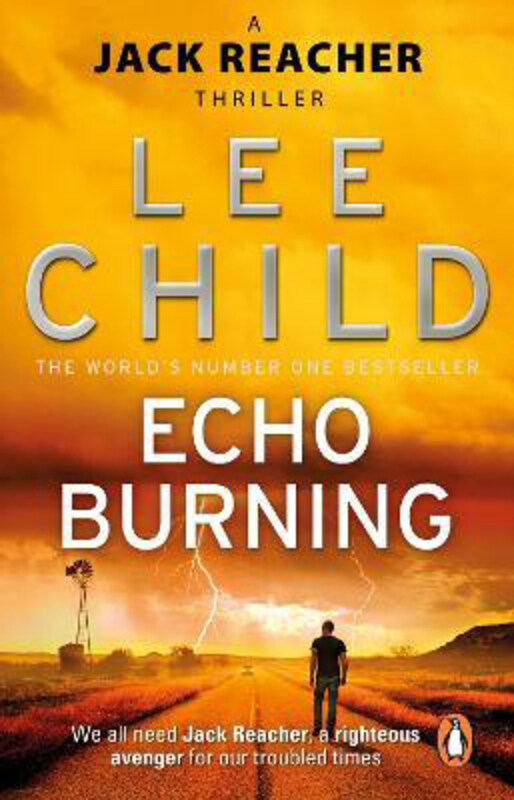 

Echo Burning: (Jack Reacher 5), Paperback Book, By: Lee Child