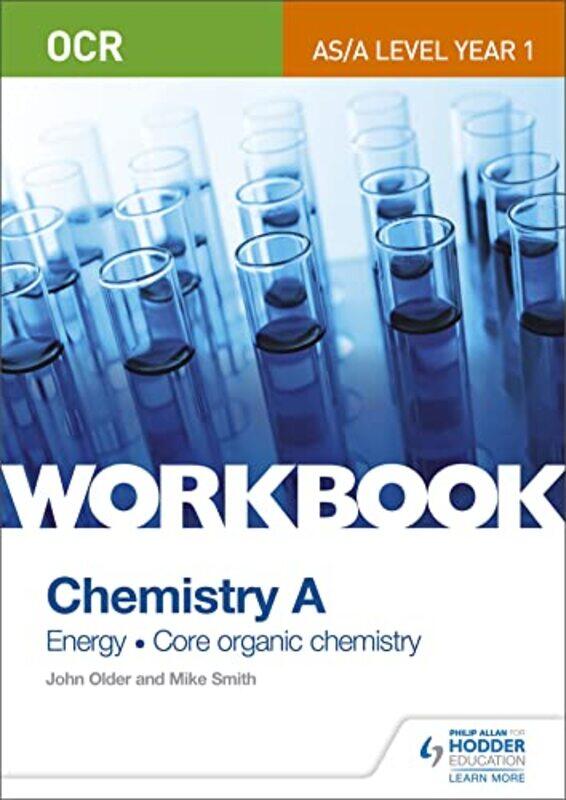 

OCR ASA Level Year 1 Chemistry A Workbook Energy Core organic chemistry by Rachel Siegfried-Paperback