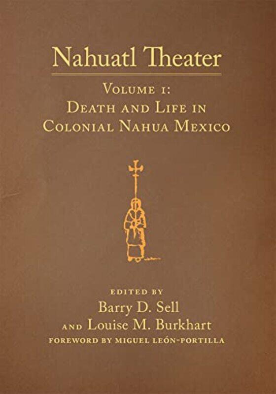 

Nahuatl Theater by Louise M BurkhartBarry D Sell-Paperback