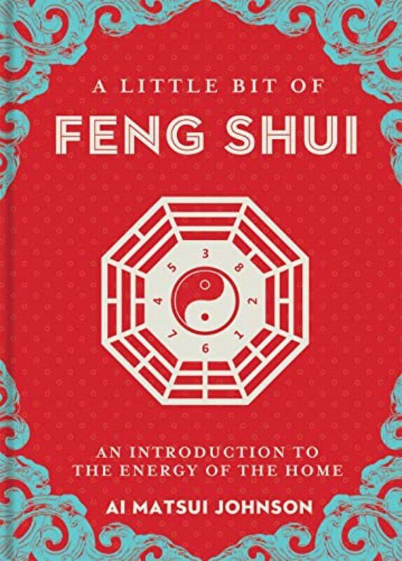 

A Little Bit Of Feng Shui by Ai Matsui Johnson-Hardcover