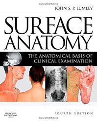 Surface Anatomy , Paperback by John S. P. Lumley (Emeritus Professor of Vascular Surgery, University of London; Civilian Consultant