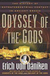 Odyssey of the Gods: The History of Extraterrestrial Contact in Ancient Greece, Paperback Book, By: Erich von Daniken