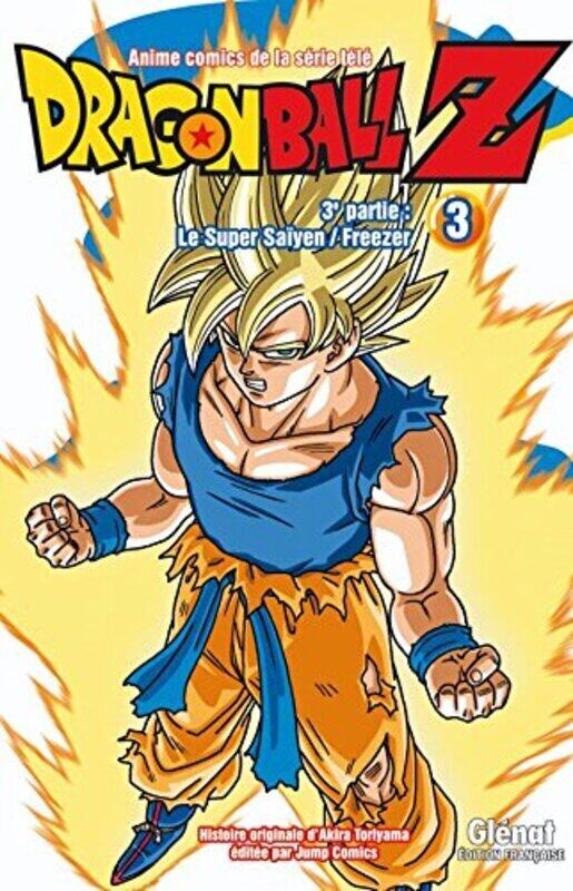 

DRAGON BALL Z - T14 - DRAGON BALL Z - 3E PARTIE - TOME 03 - LE SUPER SAIYEN/FREEZER,Paperback,By:TORIYAMA AKIRA
