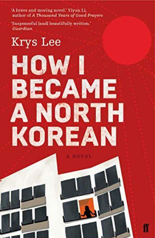 

How I Became a North Korean by Krys Lee-Paperback