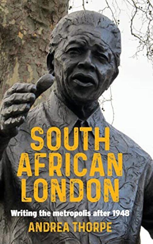 

South African London by Andrea Thorpe-Hardcover