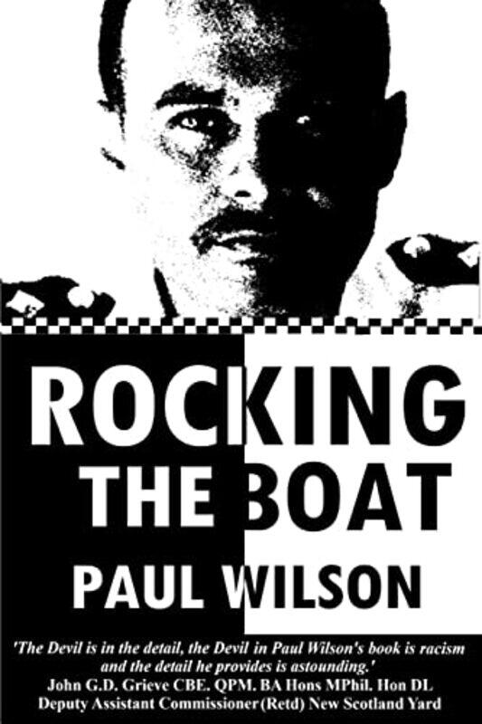 

Rocking The Boat A Superintendents 30 Year Career Fighting Institutional Racism by Wilson, Paul - Paperback