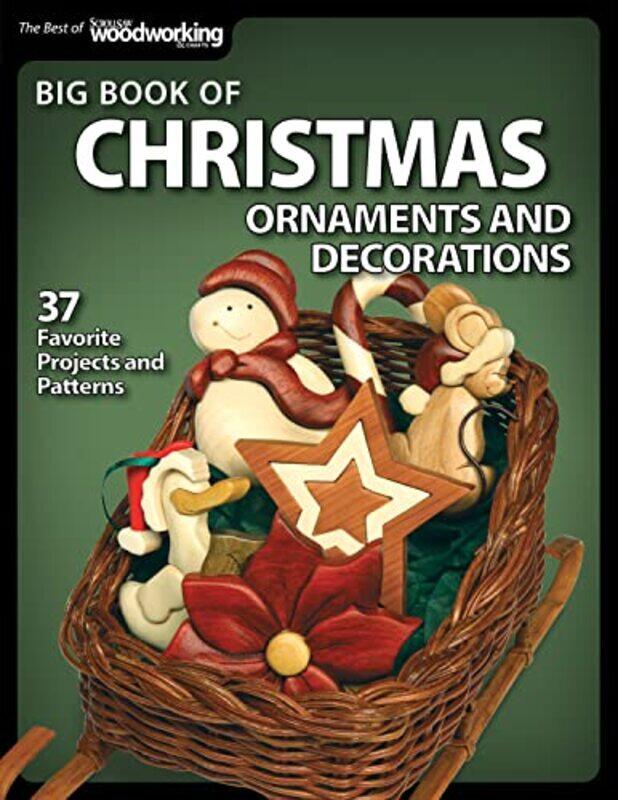 

Big Book of Christmas Ornaments and Decorations by Christopher H HawkesRichard L University of Pennsylvania Doty-Paperback