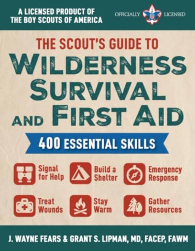 

The Scouts Guide to Wilderness Survival and First Aid by Helen Leigh-Paperback