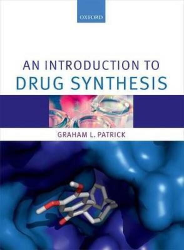 An Introduction to Drug Synthesis.paperback,By :Patrick, Graham L. (University of the West of Scotland)