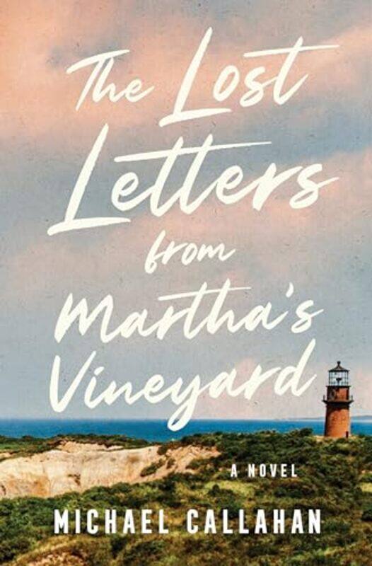 

The Lost Letters From Marthas Vineyard By Callahan, Michael - Hardcover