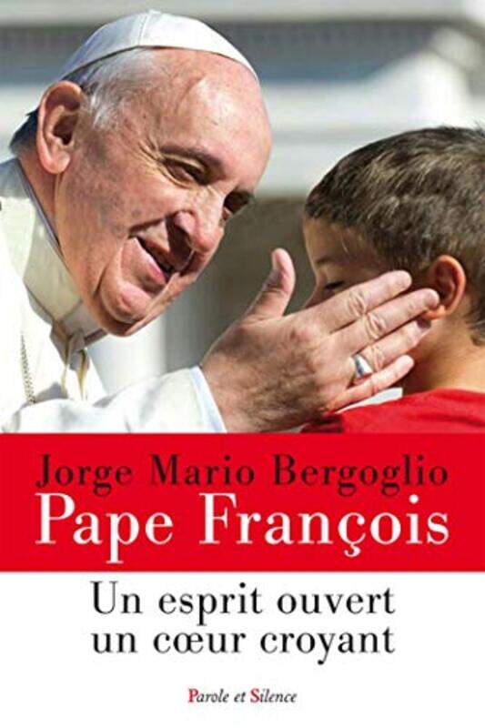 

Esprit Ouvert Coeur Croyant By Pape Fran Ois Paperback