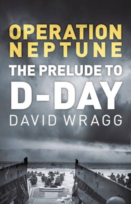 

Operation Neptune by David Wragg-Paperback