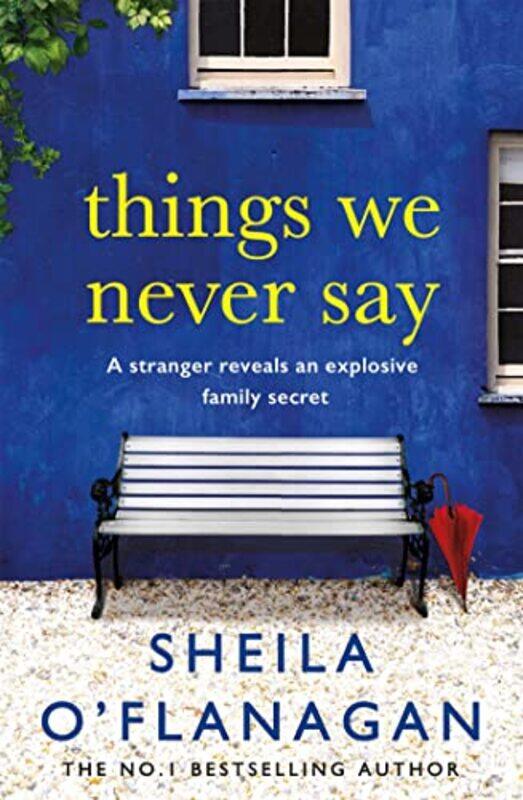 

Things We Never Say by Sheila OFlanagan-Paperback