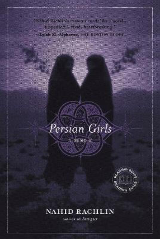 ^(C) Persian Girls: A Memoir.paperback,By :Nahid Rachlin