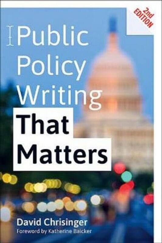 

Public Policy Writing That Matters by David Communications Analyst Chrisinger-Paperback