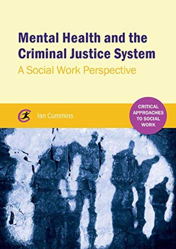 

Mental Health and the Criminal Justice System by Mr Stephen Walker-Paperback