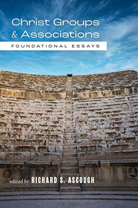 

Christ Groups and Associations by Richard S Ascough-Paperback