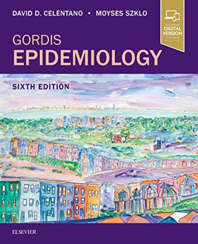 

Gordis Epidemiology by Celentano, David D, ScD, MHS (Charles Armstrong Chair and Professor, Department of Epidemiology, Joh Paperback