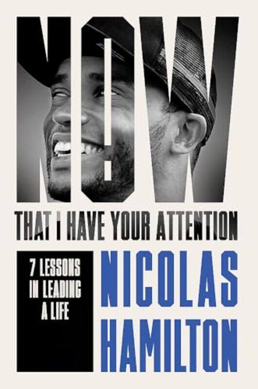 

Now That I have Your Attention by Nicolas Hamilton-Hardcover