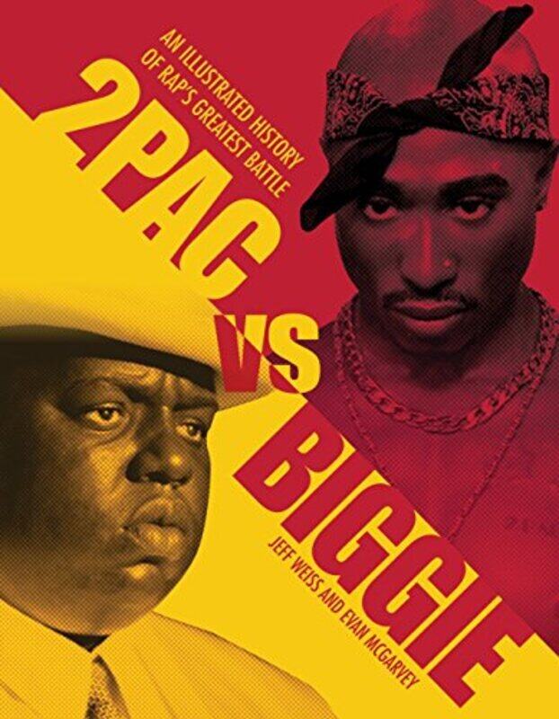 

2PAC VS BIGGIE, Paperback Book, By: JEFF WEISS & EVAN MCGARVEY