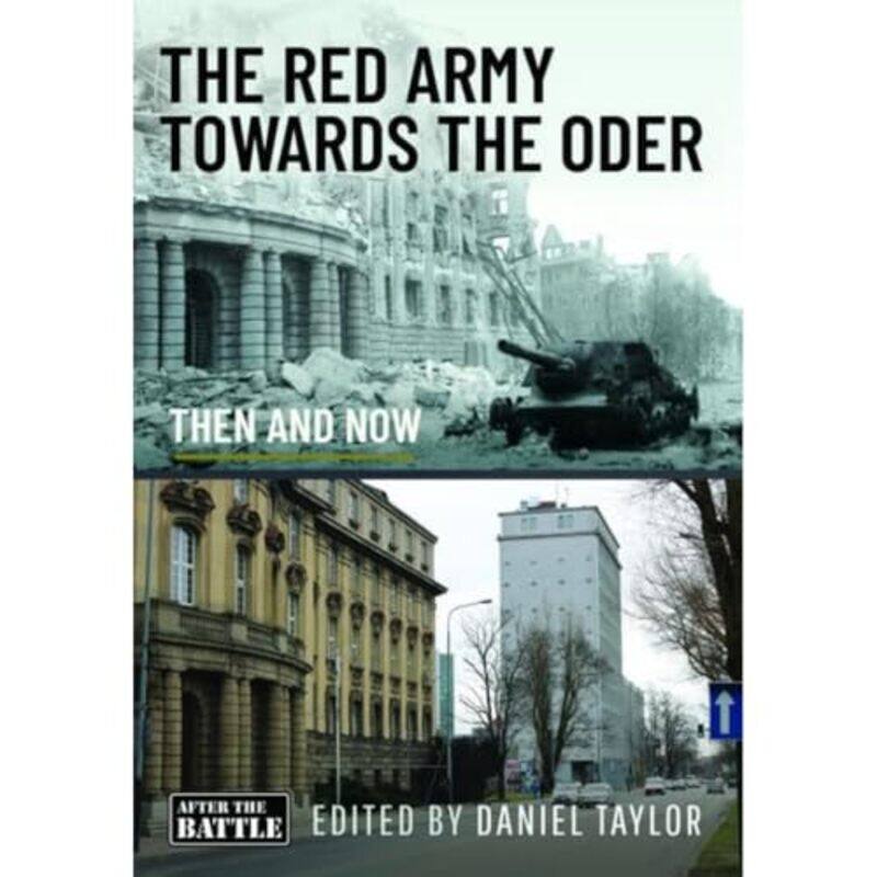 

The Red Army Towards the Oder by Daniel Taylor-Hardcover