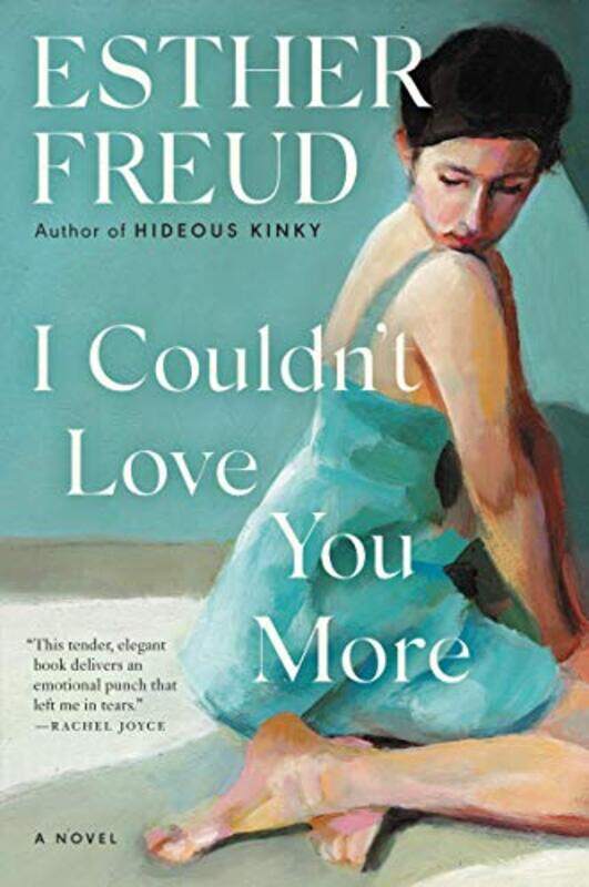 

I Couldnt Love You More by Esther Freud-Paperback