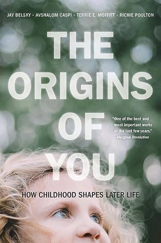 

The Origins of You by Jay BelskyAvshalom CaspiTerrie E MoffittRichie Poulton-Paperback