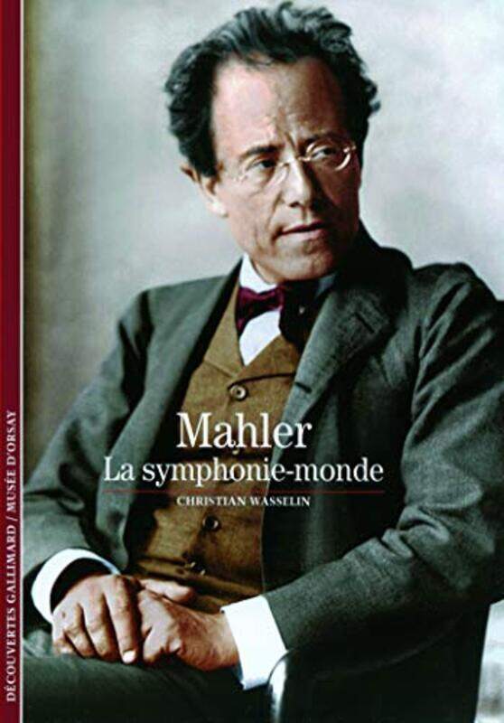 

Mahler, la symphonie-monde,Paperback,By:Christian Wasselin