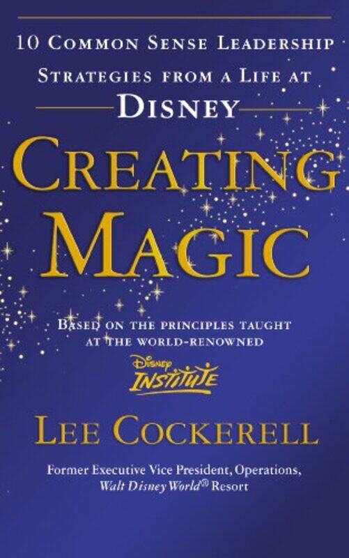 

Creating Magic by Lee Cockerell-Paperback