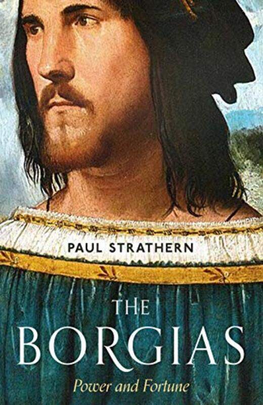 

The Borgias by Paul Strathern-Hardcover