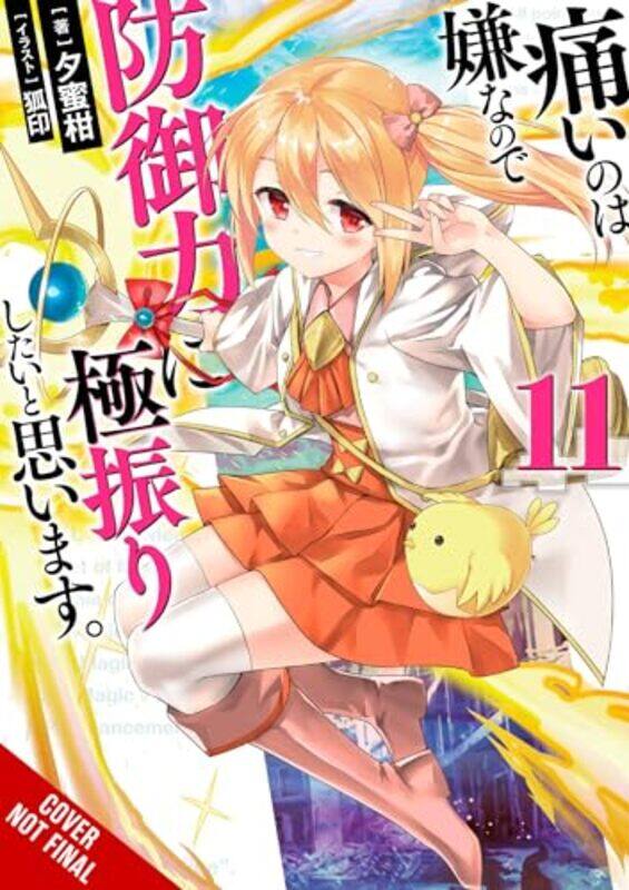 

Bofuri I Dont Want to Get Hurt so Ill Max Out My Defense Vol 11 light novel by Yuumikan-Paperback