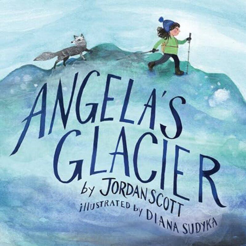 

Angelas Glacier By Scott Jordan - Hardcover