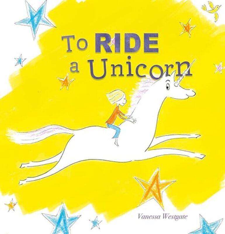 

To Ride a Unicorn by Vanessa Westgate-Hardcover