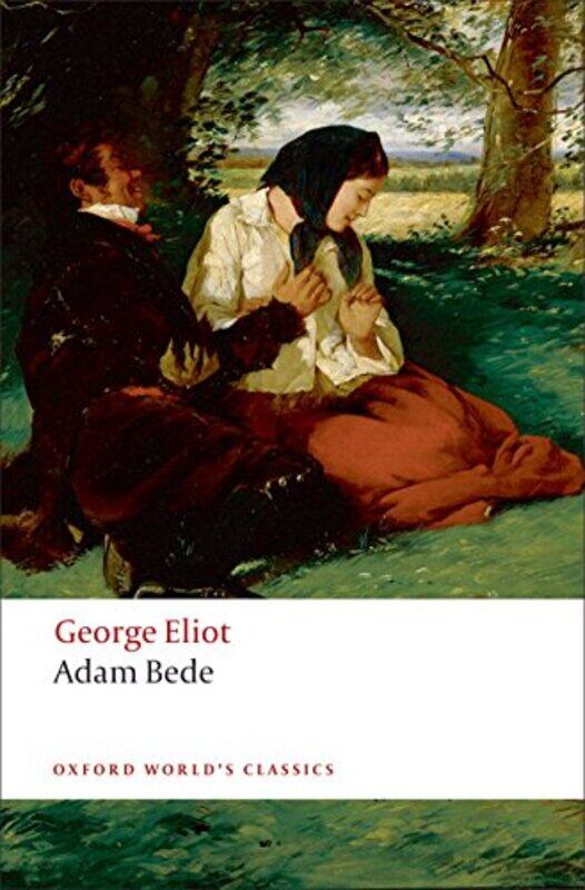 

Adam Bede by George EliotCarol A Professor of English, Boise State University Martin-Paperback