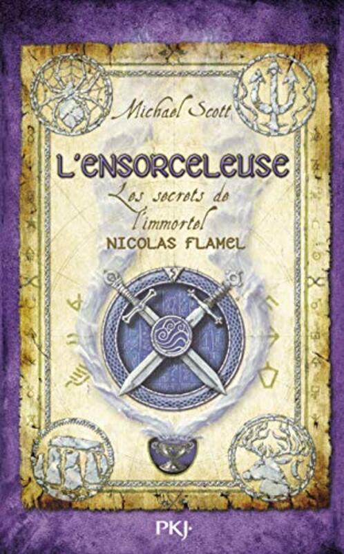 Les Secrets de l'Immortel Nicolas Flamel, tome 3 : L'Ensorceleuse,Paperback,By:Michael Scott