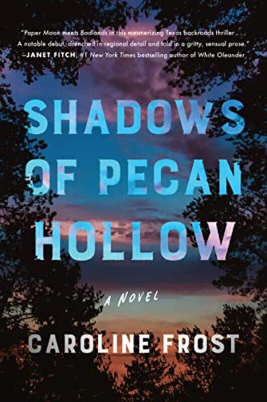 

Shadows of Pecan Hollow by Caroline Frost-Paperback