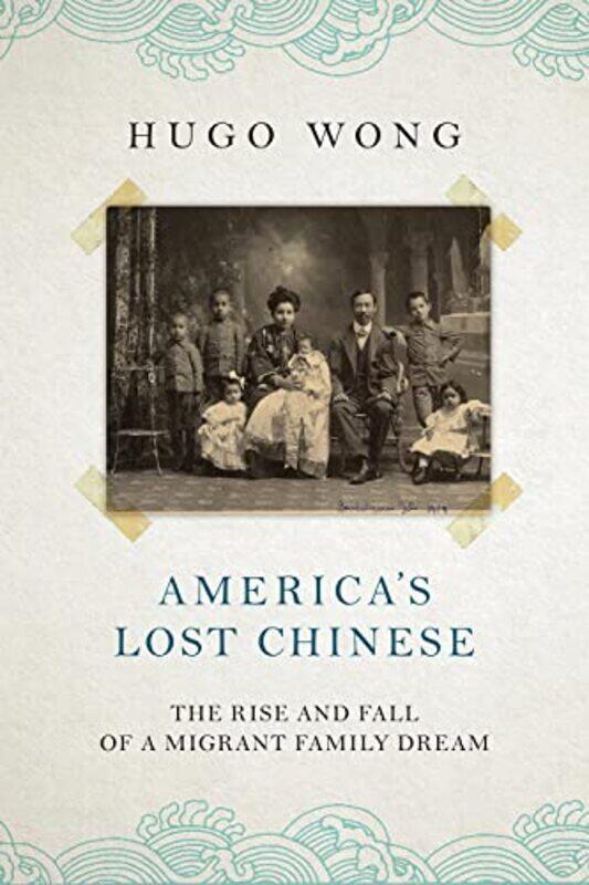 

Americas Lost Chinese by Hugo Wong-Hardcover