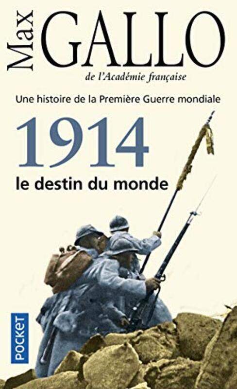 1914, le destin du monde,Paperback,By:Max Gallo