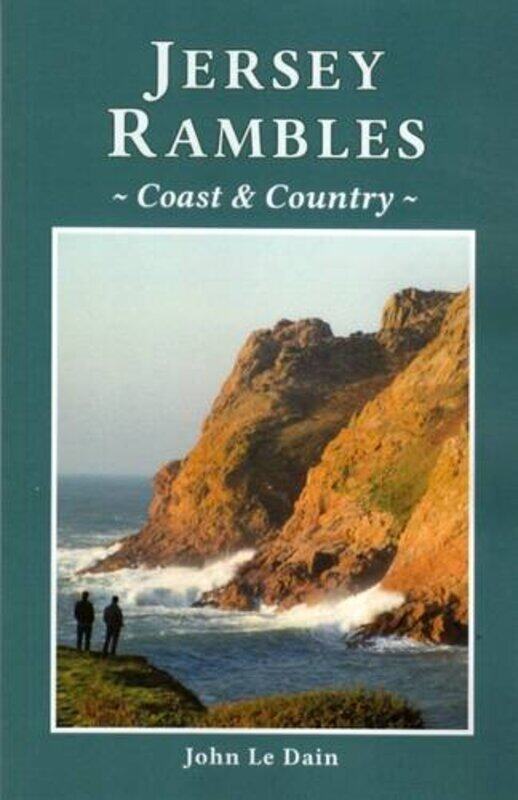 

Jersey Rambles by John Le Dain-Paperback